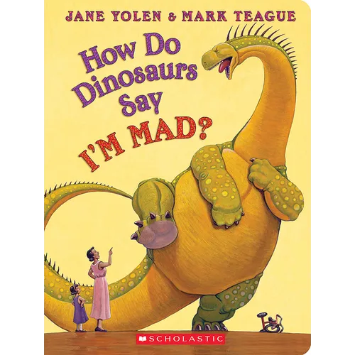 How Do Dinosaurs Say I'm Mad? - Board Book