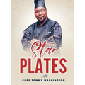Starplates with Chef Tommy Washington - Hardcover