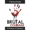 Brutal Courage - Paperback