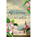 Seamstress of Acadie - Hardcover