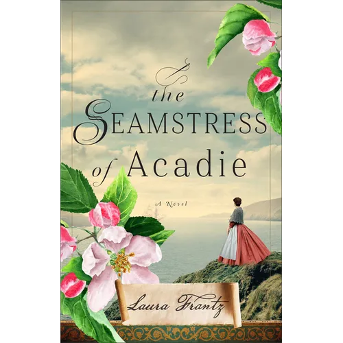 Seamstress of Acadie - Hardcover