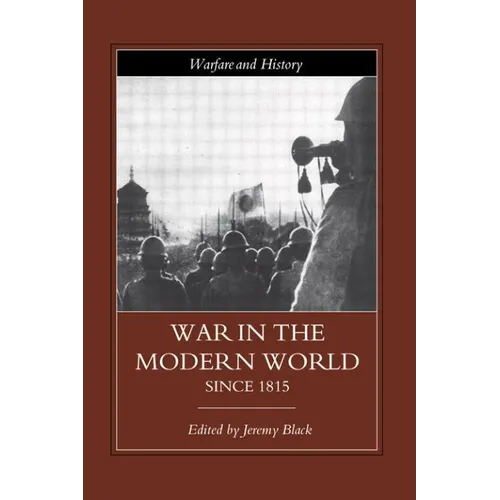 War in the Modern World Since 1815