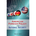 American Foreign Policy and National Security