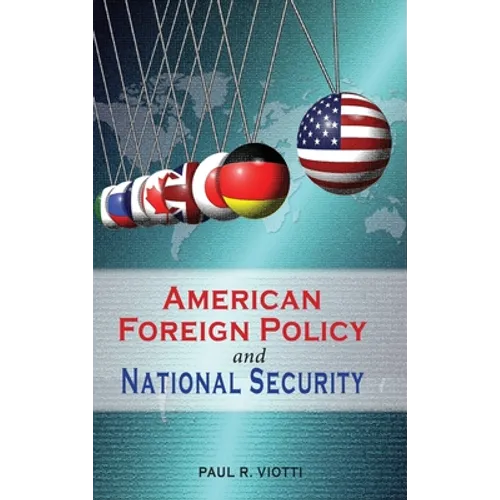 American Foreign Policy and National Security