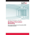 Building Information Modelling - Paperback