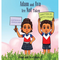 Adam and Ava Are Not Taken - Hardcover