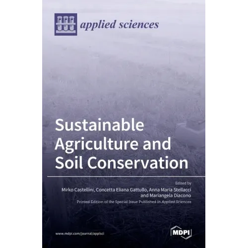 Sustainable Agriculture and Soil Conservation - Hardcover