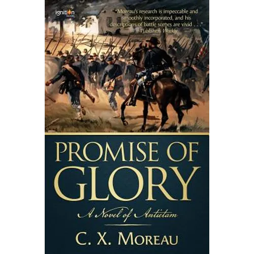 Promise of Glory: A Novel of Antietam