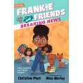 Frankie and Friends: Breaking News - Paperback