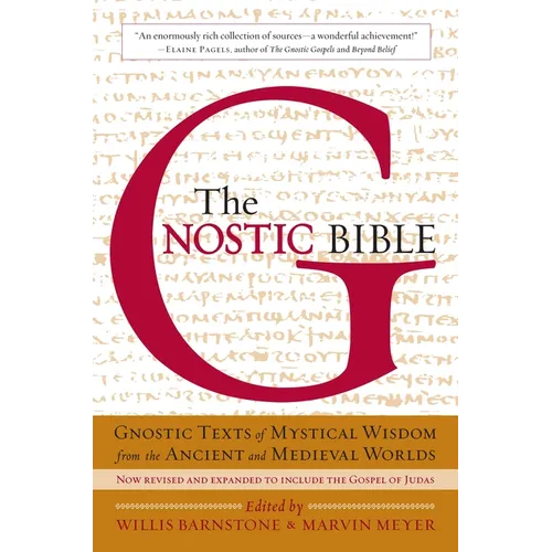 The Gnostic Bible: Revised and Expanded Edition - Paperback