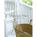 A Summer Place: Living by the Sea - Hardcover