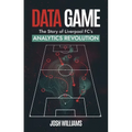 Data Game: The Story of Liverpool Fc's Analytics Revolution - Paperback