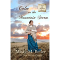 Calm in the Mountain Storm - Paperback