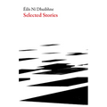 Selected Stories: Eilis Ni Dhuibhne - Paperback