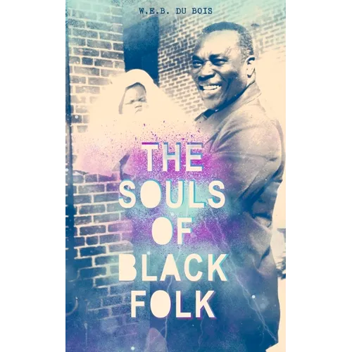 The Souls of Black Folk - Paperback