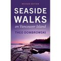 Seaside Walks on Vancouver Island -- Revised Edition - Paperback