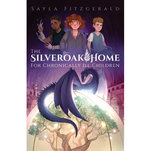 The Silver Oak Home for Chronically Ill Children - Paperback