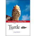 Turtle: Your Happy Healthy Pet - Hardcover