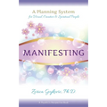 Manifesting: A Planning System for Visual, Creative & Spiritual People - Paperback