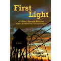 First Light: A POWs Rescue Mission That Can Never Be Acknowledge