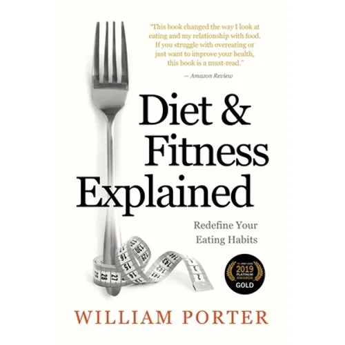 Diet and Fitness Explained - Paperback