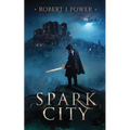 Spark City - Paperback