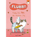 Flubby Does Not Like Valentine's Day - Paperback