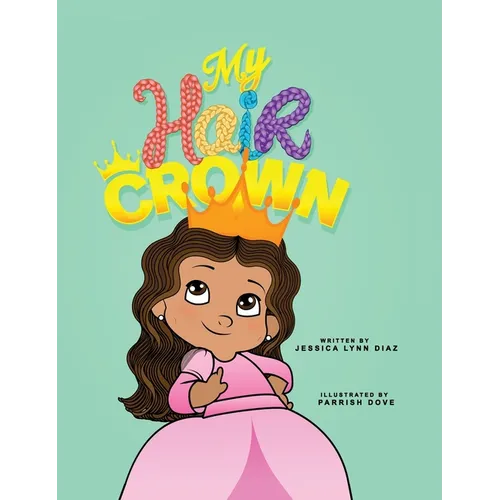 My Hair Crown - Hardcover