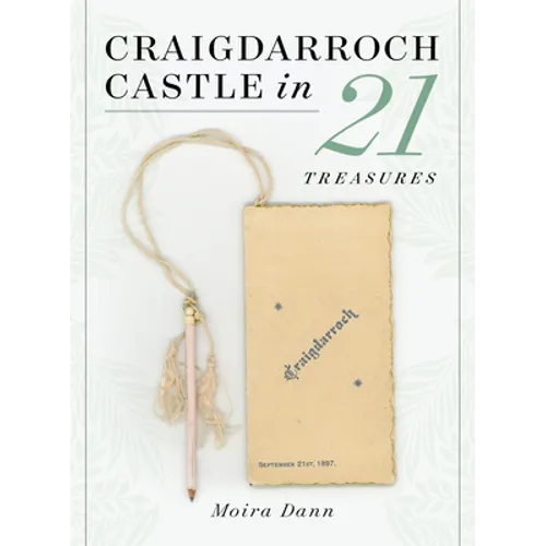Craigdarroch Castle in 21 Treasures - Paperback