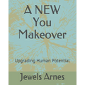 A NEW You Makeover: Anti-Aging Revolution - Paperback