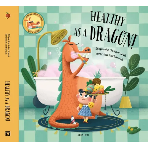 Healthy as a Dragon! - Hardcover