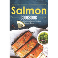 Salmon Cookbook: Creative Delicious Salmon Recipes - Paperback