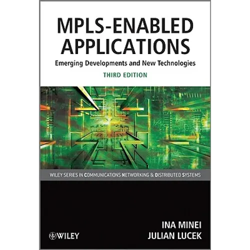 Mpls-Enabled Applications: Emerging Developments and New Technologies - Paperback