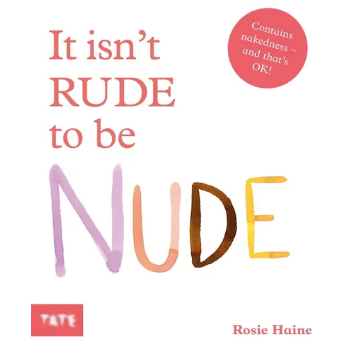 It Isn't Rude to Be Nude - Hardcover