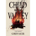 Child in the Valley - Hardcover