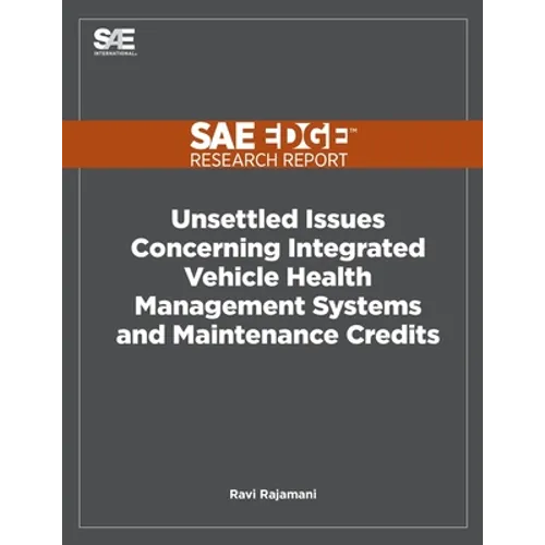 Unsettled Issues Concerning Integrated Vehicle Health Management Systems and Maintenance Credits - Paperback