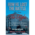 How He Lost the Battle But Won the Fight: Some Unfortunate Situations Can Be Blessings in Disguise