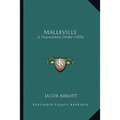 Malleville: A Franconia Story (1878) - Paperback