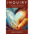 Inquiry - Waking Up From Beliefs Waking Up To Life - Paperback