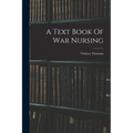 A Text Book Of War Nursing - Paperback