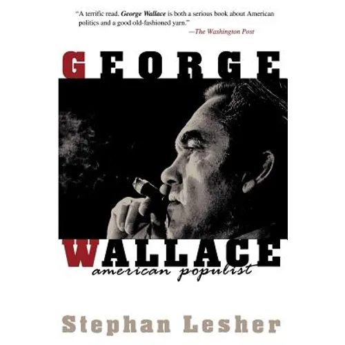 George Wallace: American Populist - Paperback