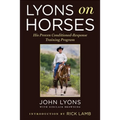 Lyons on Horses: His Proven Conditioned-Response Training Program - Paperback