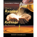 How to Receive and Release the Anointing - Paperback
