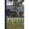The Heights Of Courage