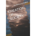 Creation of Society - Paperback