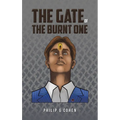 The Gate of the Burnt One - Hardcover