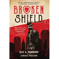 Broken Shield: An FBI Undercover Agent's Personal Perspective - Hardcover