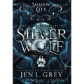Shadow City: Silver Wolf (The Complete Series) - Hardcover