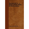 The Boys Of '76 - A History Of The Battles Of The Revolution
