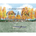 It's Always Wonderful at Central Park - Hardcover
